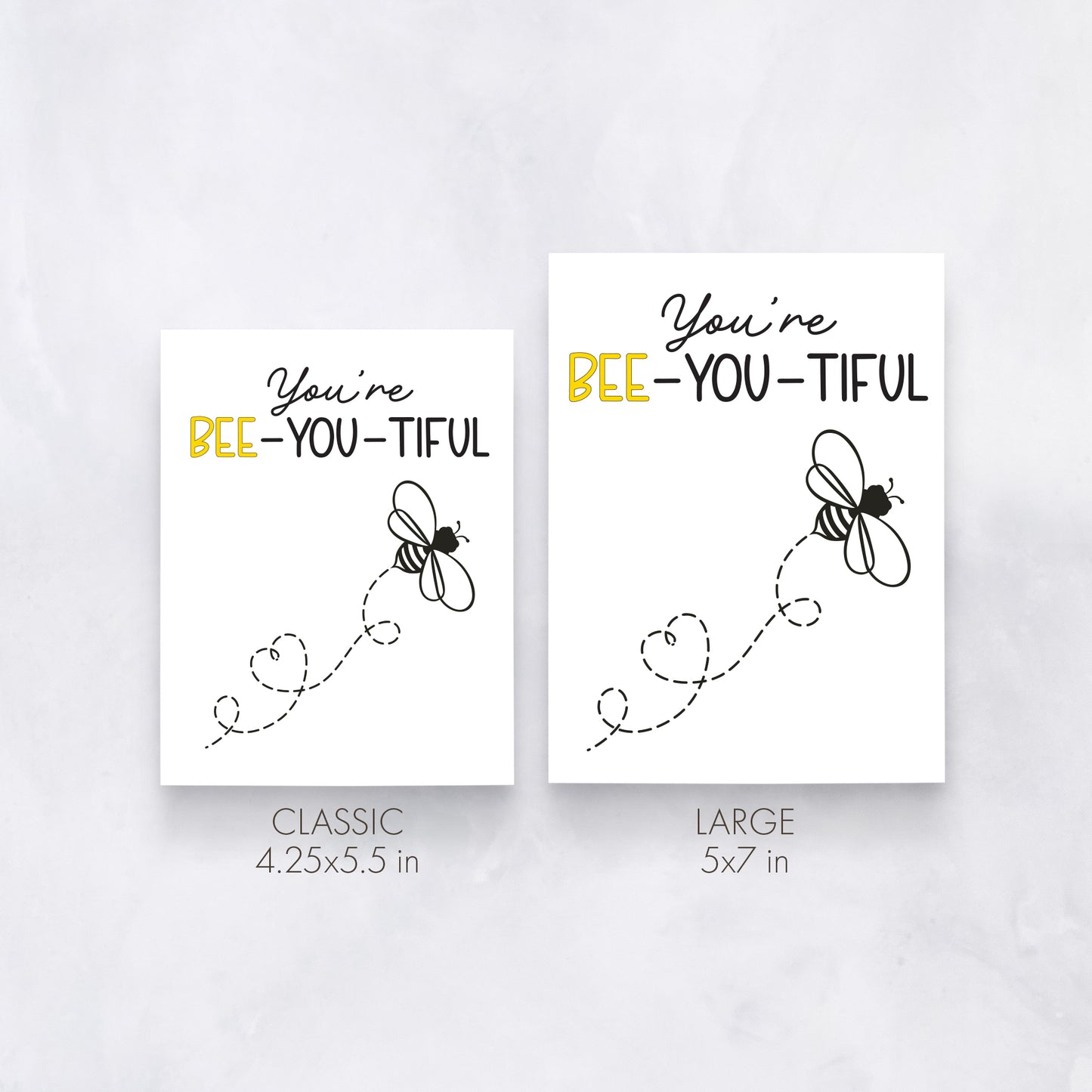 You’re Bee-You-Tiful Card
