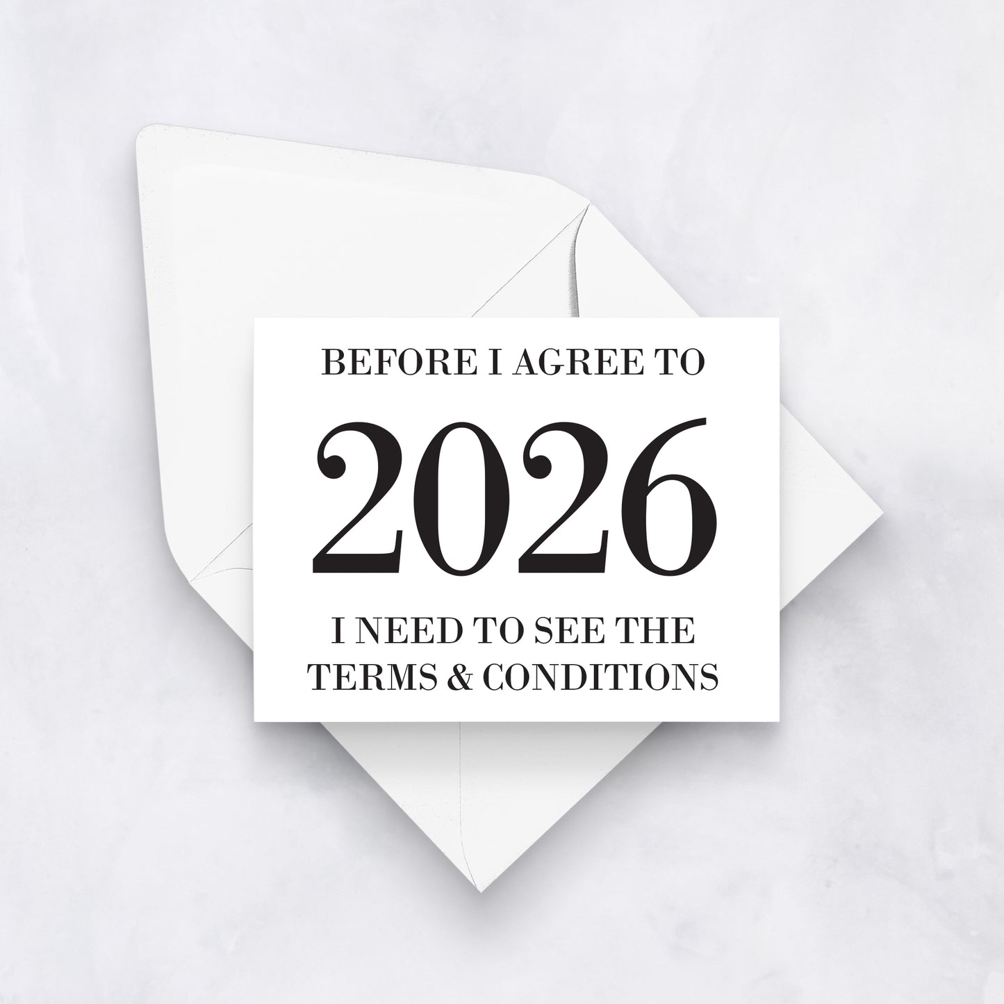 Before I Agree to 2026, I Need to See the Terms & Conditions | Funny New Year Card