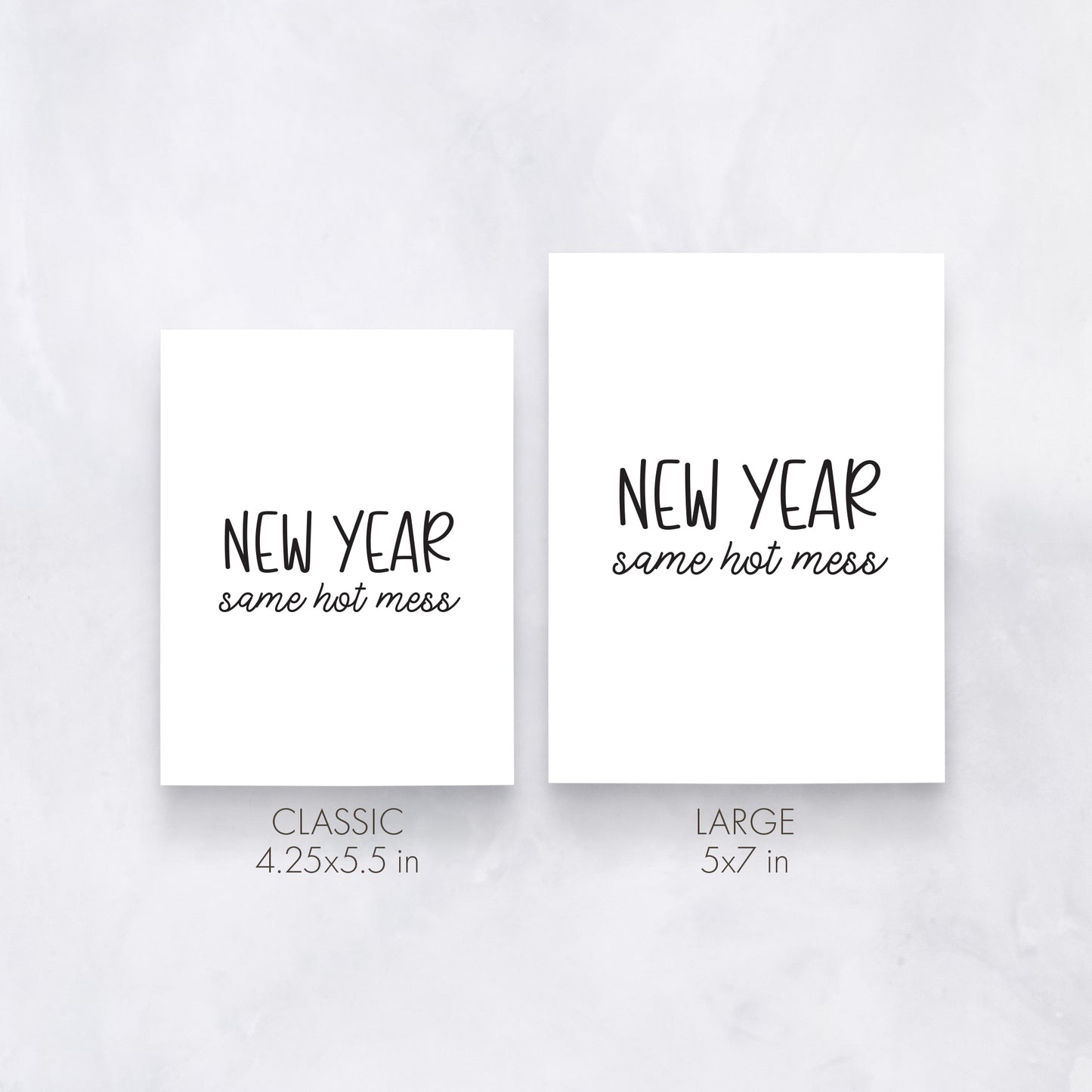New Year, Same Hot Mess | Funny Relatable Card