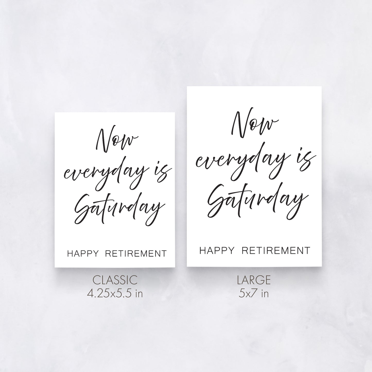 Everyday Is Saturday | Minimalist Retirement Card