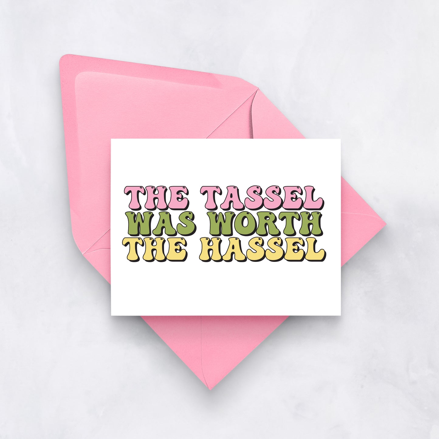 The Tassel Was Worth the Hassle | Retro Graduation Card