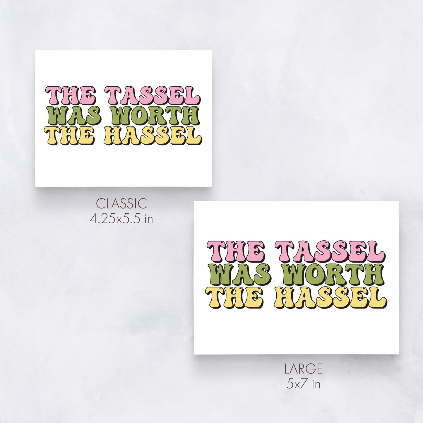 The Tassel Was Worth the Hassle | Retro Graduation Card
