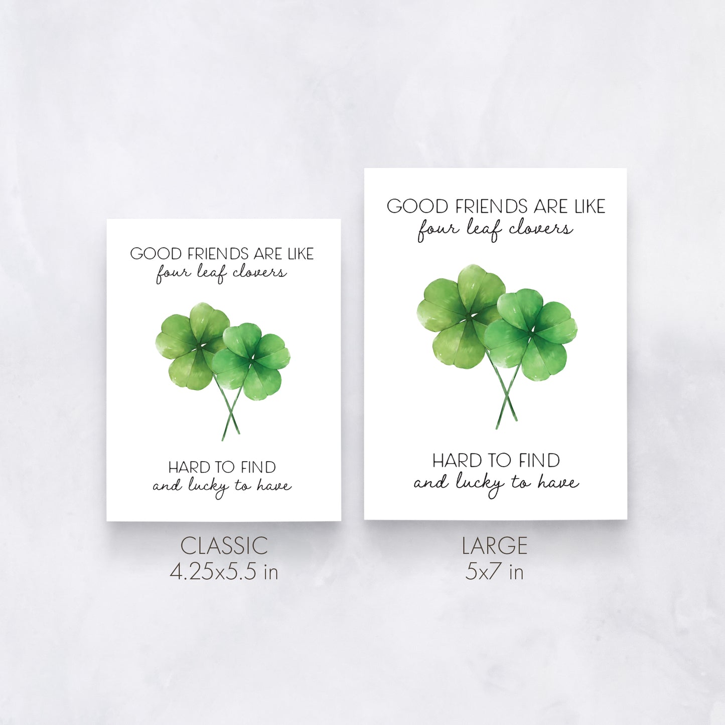 Good Friends Are Like Four Leaf Clovers – Friendship Card