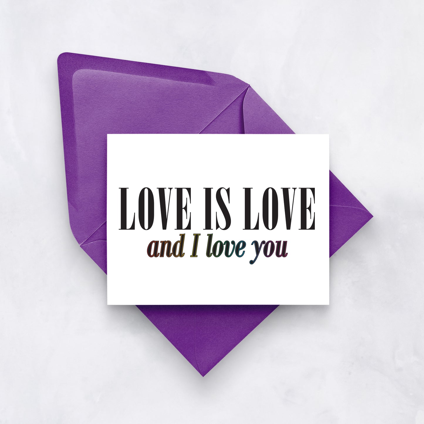Love Is Love and I Love You | Inclusive Valentine’s Card