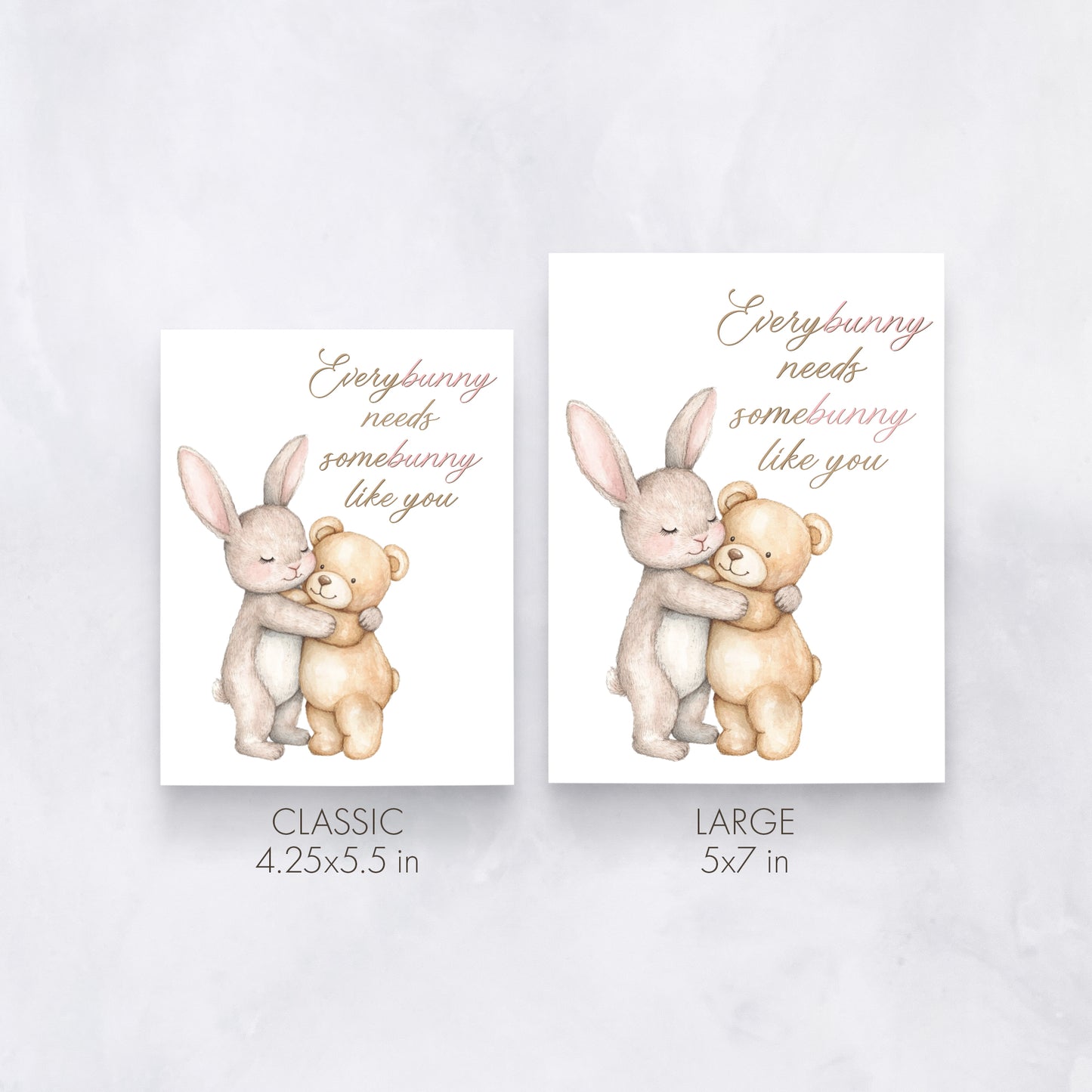 Everybunny Needs Somebunny Card