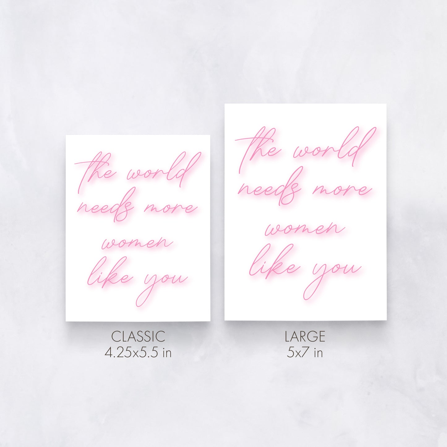Neon Pink Empowerment Card | The World Needs More Women Like You